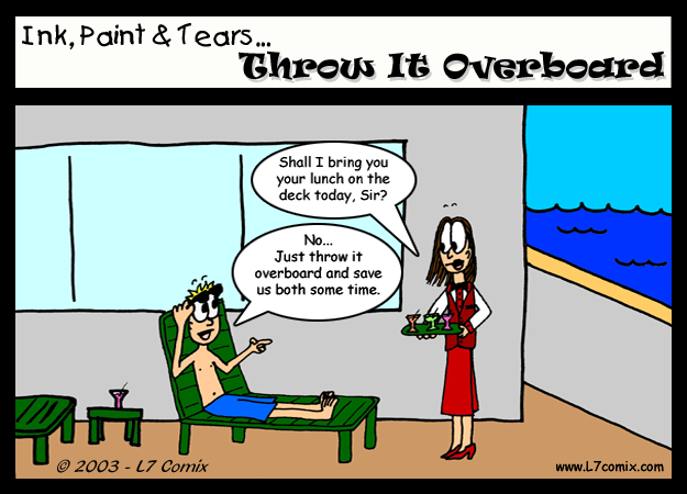 Comic for 1/29/2003 : Throw It Overboard (keywords: sean, cruise ship, overboard, lunch, hurl, puke, bad food, seasick)
