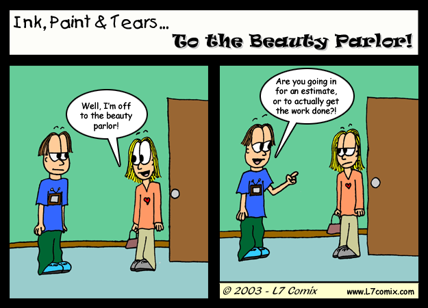 Comic for 4/23/2003 : To the Beauty Parlor! (keywords: mark, kellie, haircut, estimate)
