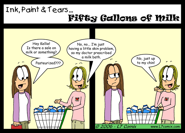 Comic for 2/3/2006 : Fifty Gallons of Milk (keywords: kellie, lane, milk, skin problem, blonde)