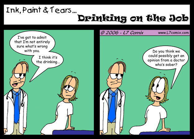 Comic for 4/28/2006 : Drinking on the Job (keywords: howard, kellie, doctor, drinking, sober)