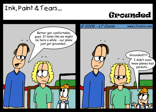 Comic for 8/18/2006 : Grounded (keywords: mom, dad, little johnny, flying, airplane, parents)