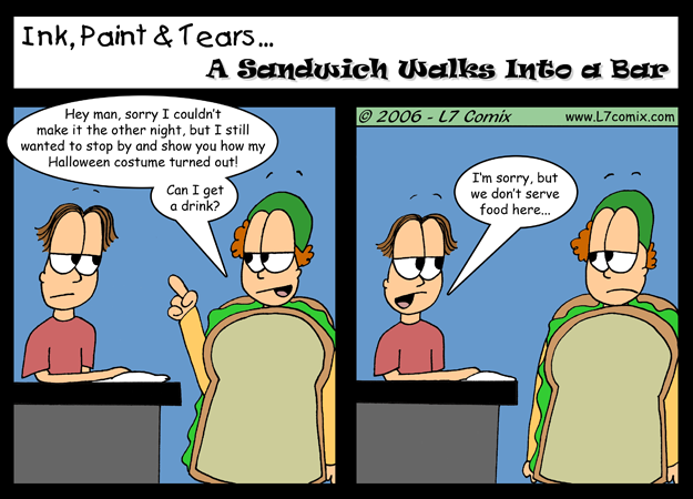 Comic for 11/3/2006 : A Sandwich Walks Into a Bar (keywords: mark, clown guy, drink, halloween costume, sandwich, serve food)