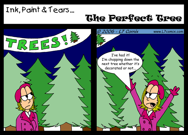 Comic for 12/1/2006 : The Perfect Tree (keywords: kellie, christmas tree, decorations, chopping, blonde)