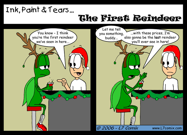 Comic for 12/22/2006 : The First Reindeer (keywords: steve, grasshopper, reindeer, bar, prices)
